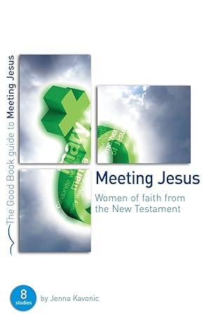 meeting jesus 1st edition jenna kavonic 1905564465, 978-1905564460