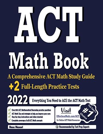 act math book a comprehensive act math study guide + 2 full length practice tests 1st edition reza nazari