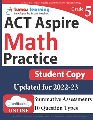 act aspire online assessments and 5th grade math practice workbook student copy act aspire study guide 1st