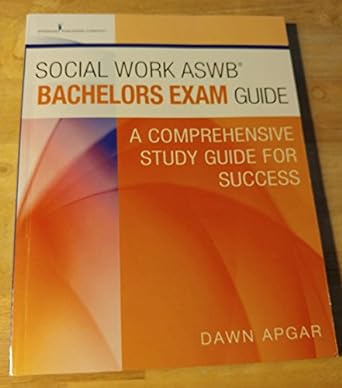 social work aswb bachelors exam guide a comprehensive study guide for success 1st edition dawn apgar phd lsw