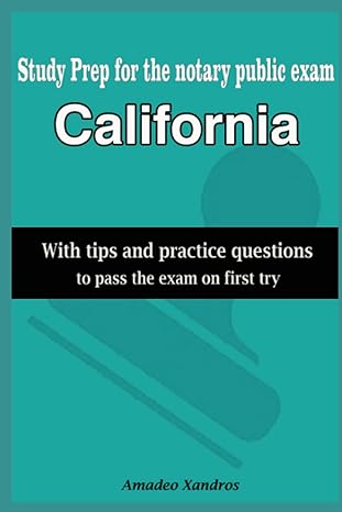 study prep for the notary public exam california with tips and practice questions to pass the exam on first