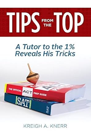 tips from the top a tutor to the 1 reveals his tricks 1st edition kreigh a. knerr 097099088x, 978-0970990884