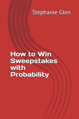 how to win sweepstakes with probability 1st edition stephanie glen b0cm61jxbp, 979-8865967798