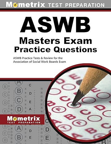 aswb masters exam practice questions aswb practice tests and review for the association of social work boards