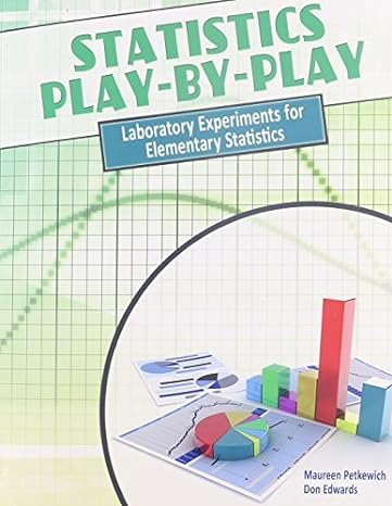 statistics play by play laboratory experiments for elementary statistics by petkewich maureen edwards donald