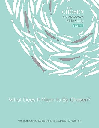 what does it mean to be chosen an interactive bible study 1st edition amanda jenkins, dallas jenkins, dr.