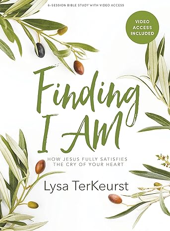 finding i am bible study book with video access how jesus fully satisfies the cry of your heart study guide