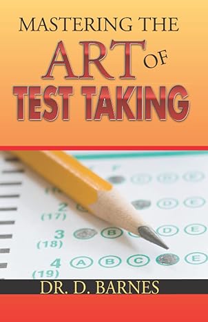 mastering the art of test taking 2nd edition delores barnes 0578009986, 978-0578009988