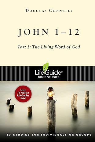 john 1 12 part 1 the living word of god 1st edition douglas connelly 0830831215, 978-0830831210