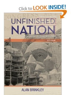 the unfinished nation a concise history of the american people volume 2 1st edition alan brinkley 0077616758,