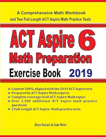 act aspire 6 math preparation exercise book a comprehensive math workbook and two full length act aspire 6