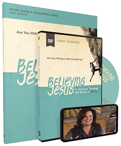 believing jesus study guide with dvd a journey through the book of acts study guide edition lisa harper