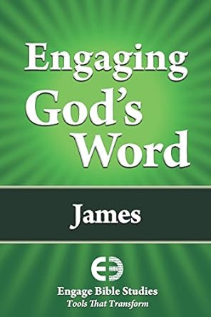 engaging god s word james 1st edition community bible study 1621940004, 978-1621940005