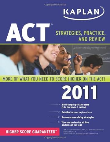 kaplan act 2011 strategies practice and review csm pap/ps edition kaplan 1607144697, 978-1607144694