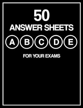 50 answer sheets a b c d e for your exams a book for students tests 100 per each page have cut mark inside