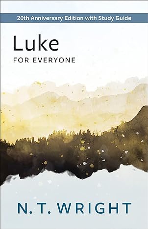 luke for everyone  with study guide 36th anniversary edition n.t. wright 0664266398, 978-0664266394