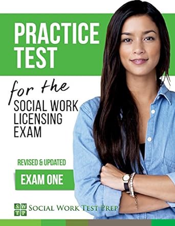 practice test for the social work licensing exam exam one 1st edition social work test prep 099738557x,