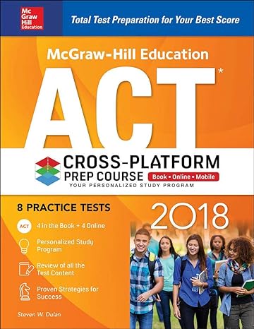 mcgraw hill education act 2018 cross platform prep course 1st edition steven dulan 1260010430, 978-1260010435