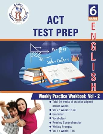 act 6th grade ela test prep weekly practice work book volume 2 1st edition mrs. gowri m vemuri, math knots