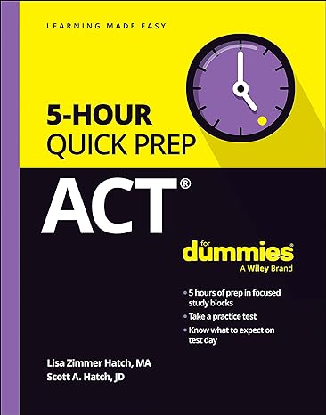 act 5 hour quick prep for dummies 1st edition lisa zimmer hatch ,scott a. hatch 1394231636, 978-1394231638