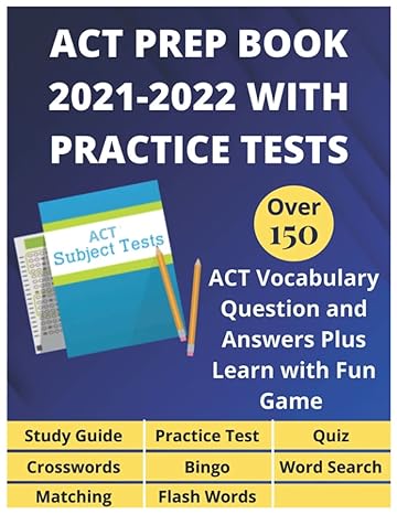 act prep book 2021 2022 with practice tests over 150 act vocabulary questions and answers plus learn with fun