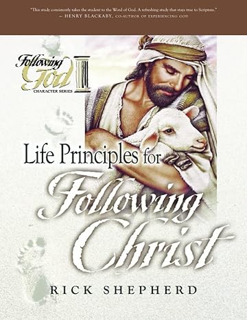 life principles for following christ student/stdy gde edition richard shepherd 0899572588, 978-0899572581