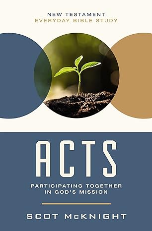 acts participating together in god s mission 1st edition scot mcknight 0310129397, 978-0310129394