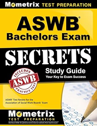 aswb bachelors exam secrets study guide aswb test review for the association of social work boards exam