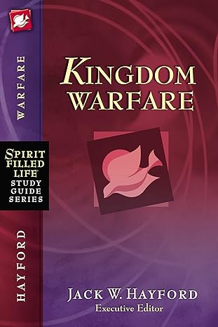 sflsg kingdom warfare student/stdy gde edition jack hayford 1418533262, 978-1418533267