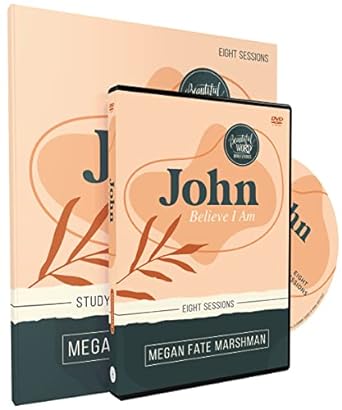 john study guide with dvd believe i am study guide edition megan fate marshman 0310152682, 978-0310152682