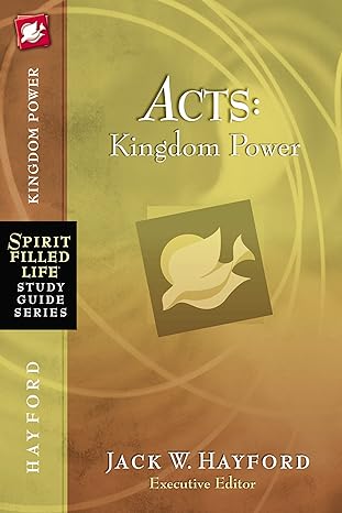 acts kingdom power study guide edition jack w. hayford 1418549266, 978-1418549268