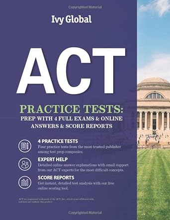 act practice tests prep with 4 full exams and online answers and score reports 1st edition ivy global