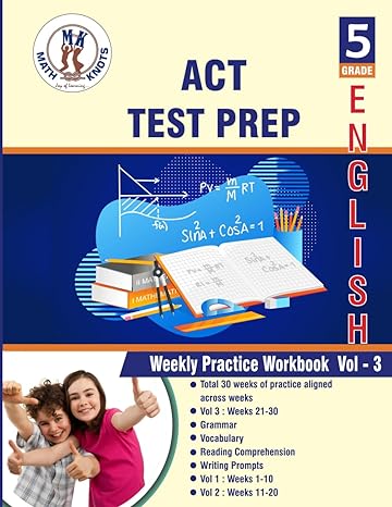 act 5th grade ela test prep weekly practice work book volume 3 1st edition mrs. gowri m vemuri, math knots