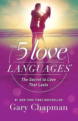 the 5 love languages the secret to love that lasts 1st edition gary chapman 080241270x, 978-0802412706