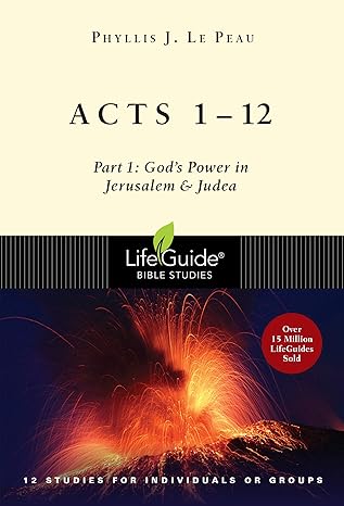 acts 1 12 part 1 god s power in jerusalem and judea 1st edition phyllis j. le peau 0830831193, 978-0830831197