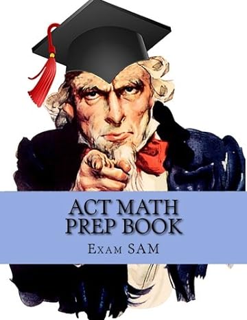 act math prep book 400 act math practice test questions 1st edition exam sam 1984078658, 978-1984078650