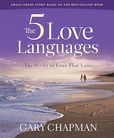 Five Love Languages Small Group Study Edition