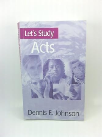 let s study acts 1st edition dennis e. johnson 0851518346, 978-0851518343