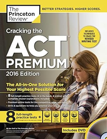 cracking the act premium edition with 8 practice tests and dvd 20 premium edition princeton review