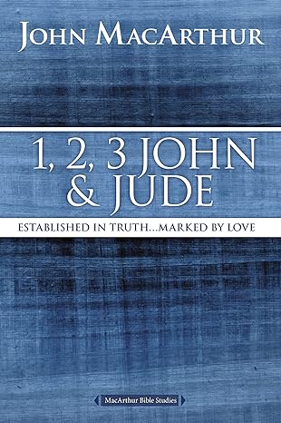 1 2 3 john and jude established in truth marked by love gld edition john f. macarthur 0718035186,