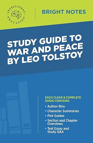 study guide to war and peace by leo tolstoy 3rd edition intelligent education 1645423085, 978-1645423089