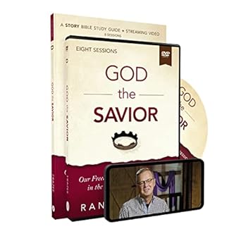 god the savior study guide with dvd our freedom in christ and our role in the restoration of all things study