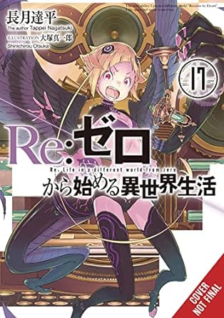 re zero starting life in another world vol 17  tappei nagatsuki ,jeremiah bourque ,shinichirou otsuka