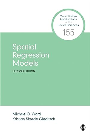 spatial regression models 2nd edition michael d ward ,kristian skrede gleditsch 1544328834, 978-1544328836