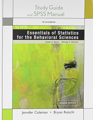 study guide for essentials of statistics for the behavioral sciences 1st edition university susan nolan