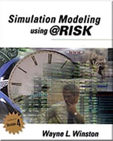 simulation modeling using risk updated for version 4 1st edition wayne l. winston 053438059x, 978-0534380595