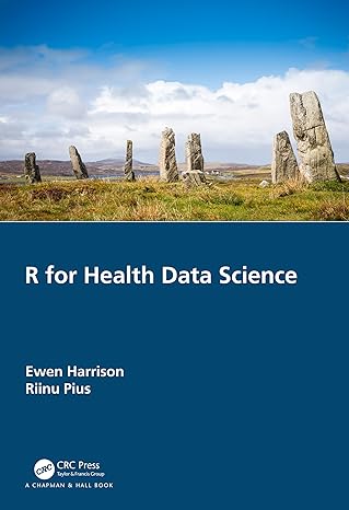 r for health data science 1st edition ewen harrison ,riinu pius 0367428199, 978-0367428198