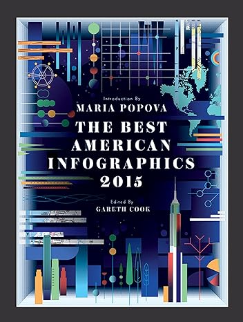 the best american infographics 2015 2015th edition gareth cook 0544542703, 978-0544542709