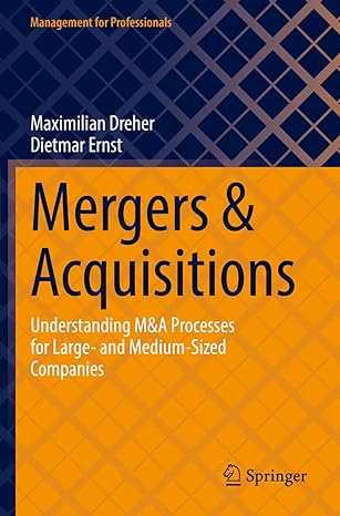 mergers and acquisitions understanding manda processes for large and medium sized companies 1st edition