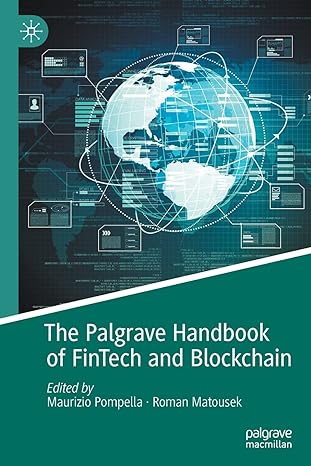 the palgrave handbook of fintech and blockchain 1st edition maurizio pompella ,roman matousek 303066435x,